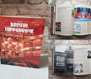 Bristol Hippodrome - A Century of Shows
